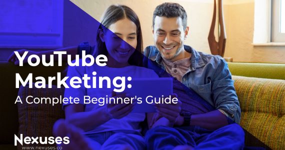 Youtube for marketing: A Complete Beginner's Guide