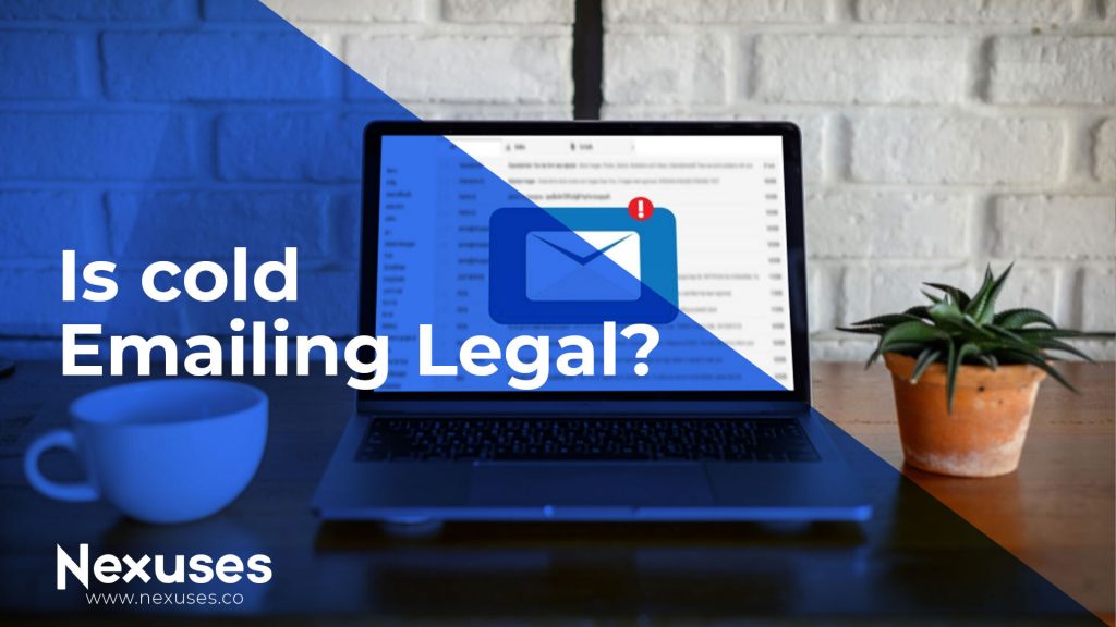 Is cold Emailing Legal? Quick Legal Guide for Email Outreach