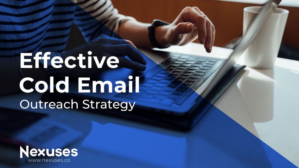 Effective Cold Email Outreach Strategy