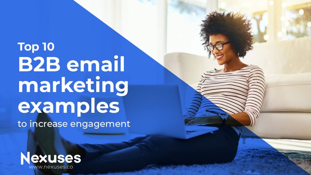 Top 10 B2B email marketing examples to increase engagement