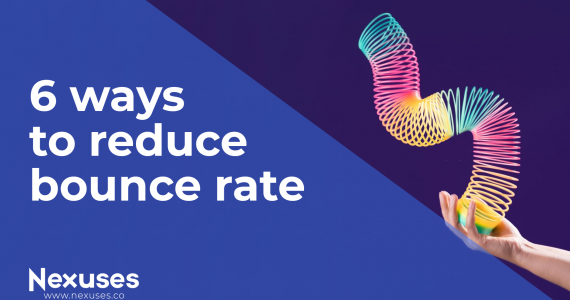 6 ways to Reduce Bounce Rate