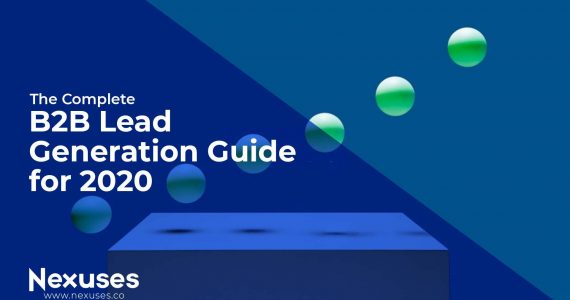 B2B Lead Generation Guide for 2020