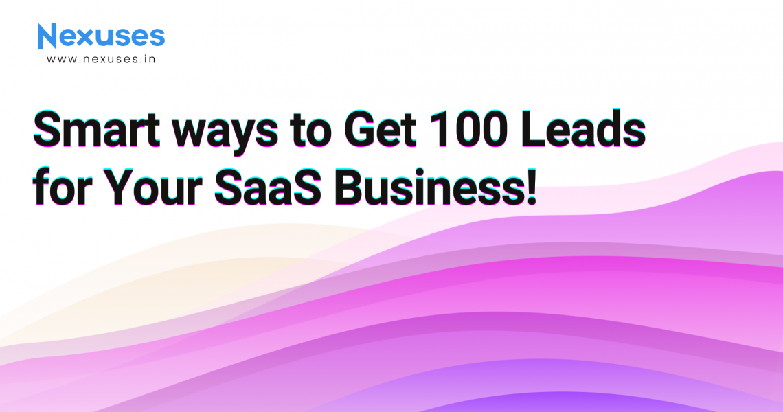 Smart ways to get 100 leads